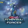 Exploring Pokémon TCG: Scarlet & Violet - Temporal Forces